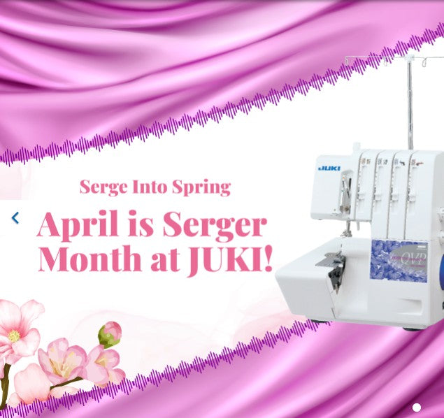 Juki Serger Month
